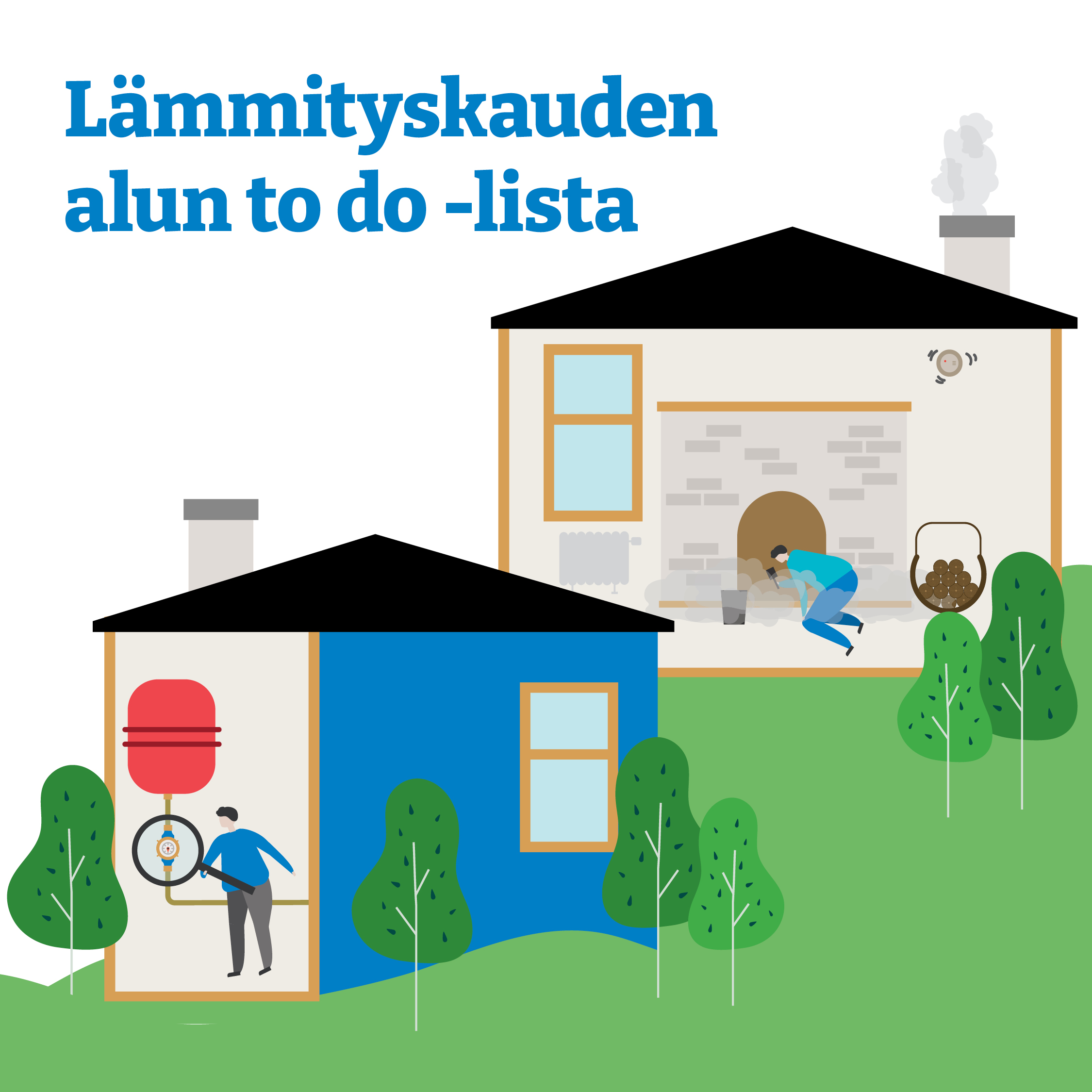 Lämmityskauden alun to do lista auttaa varautumaan talveen